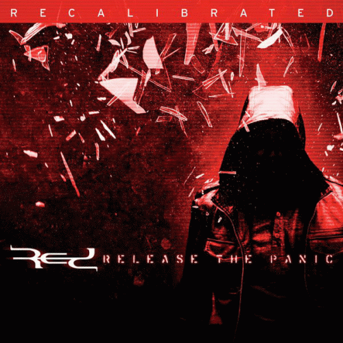 Red (USA) : Release the Panic: Recalibrated